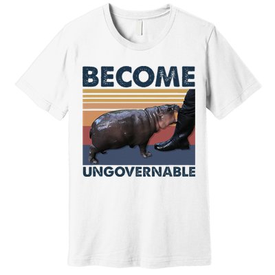 Become Ungovernable Moo Deng Cute Baby Hippo Funny Hippo Premium T-Shirt