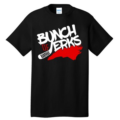 Bunch Of Jerks Carolina Hockey Tall T-Shirt