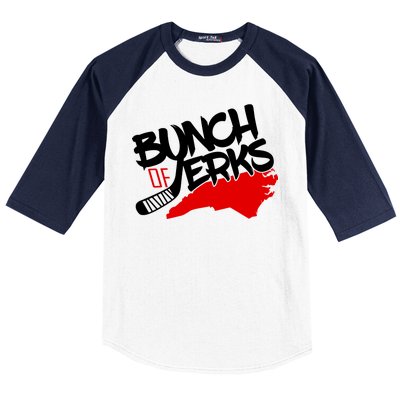 Bunch Of Jerks Carolina Hockey Baseball Sleeve Shirt