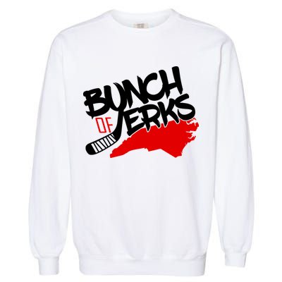 Bunch Of Jerks Carolina Hockey Garment-Dyed Sweatshirt