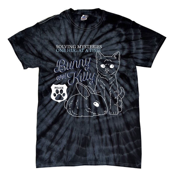 Bunny Kitty Police Solving Mysteries One Hug At A Time Tie-Dye T-Shirt