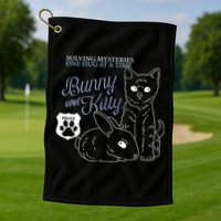 Bunny Kitty Police Solving Mysteries One Hug At A Time Golf Towel