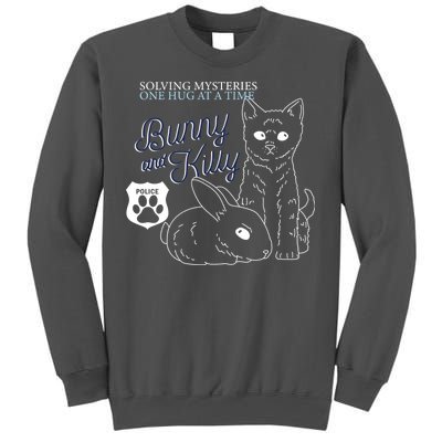 Bunny Kitty Police Solving Mysteries One Hug At A Time Tall Sweatshirt