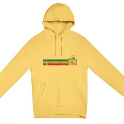 Bless UP Rasta Jamaica Roots Rock Reggae Premium Pullover Hoodie