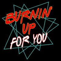 Burnin' Up For My 7-Panel Snapback Hat