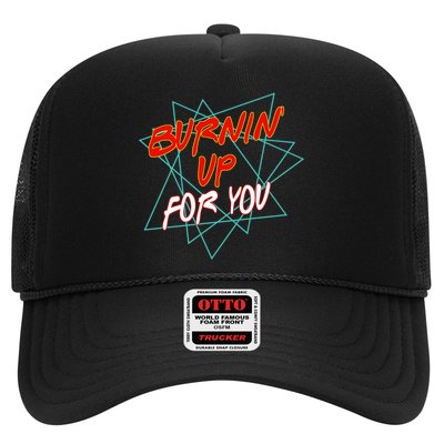 Burnin' Up For My Trucker Hat