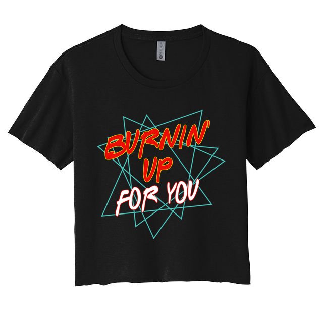 Burnin' Up For My Crop Top