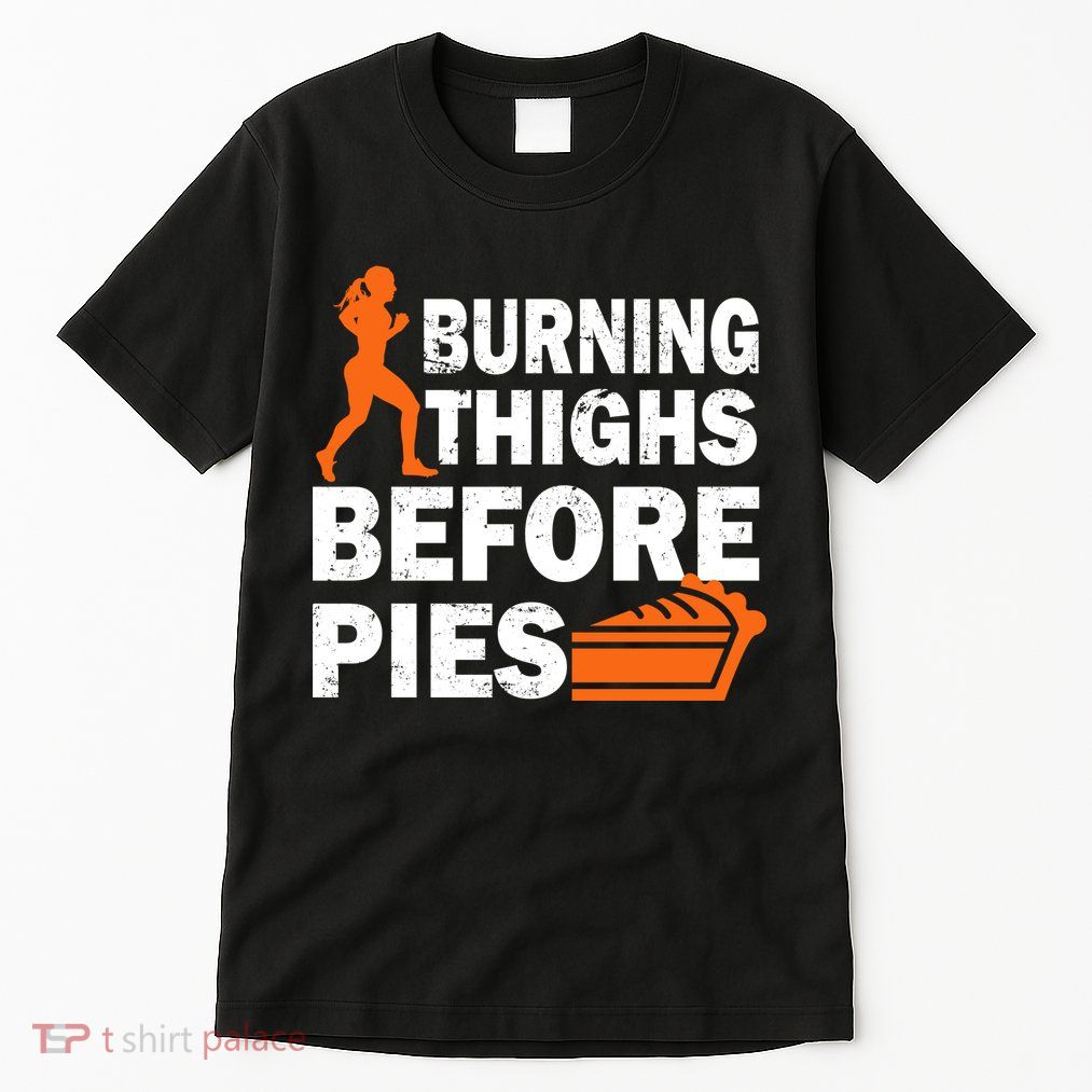 Burning Thighs For Christmas Pies Tall T-Shirt