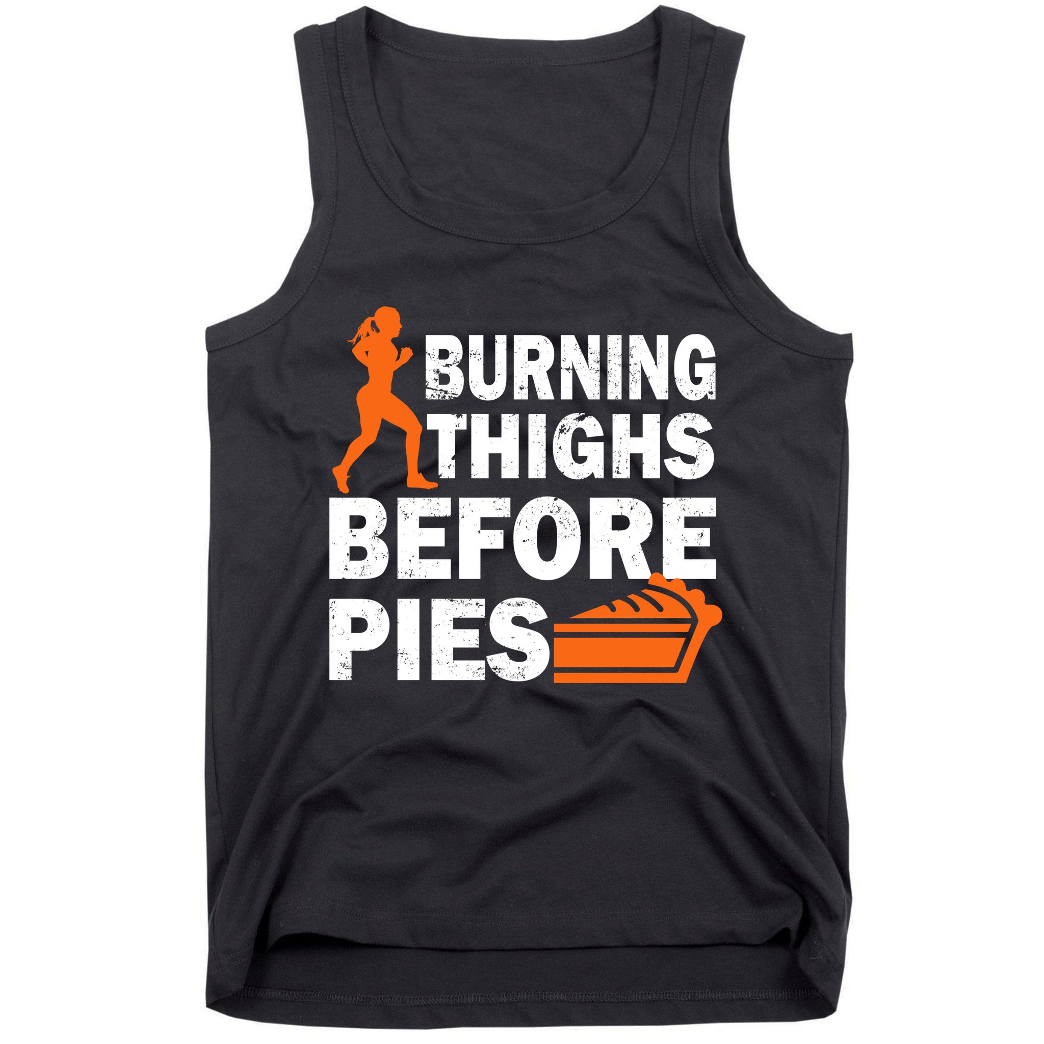 Burning Thighs For Christmas Pies Tank Top