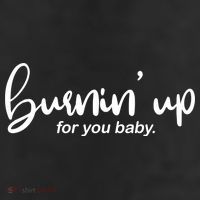 Burning Up For You Baby  25L Jumbo Tote