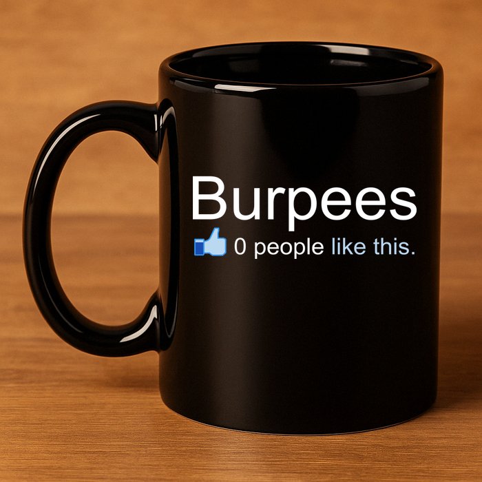 Burpees, 0 People Like This 11oz C Handle Ceramic Mug