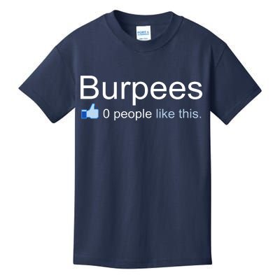 Burpees, 0 People Like This Kids T-Shirt