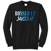 Bossed Up Sauced Up Sweatshirt