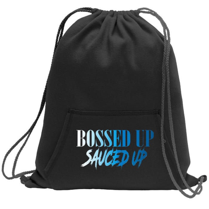 Bossed Up Sauced Up Sweatshirt Cinch Pack Bag