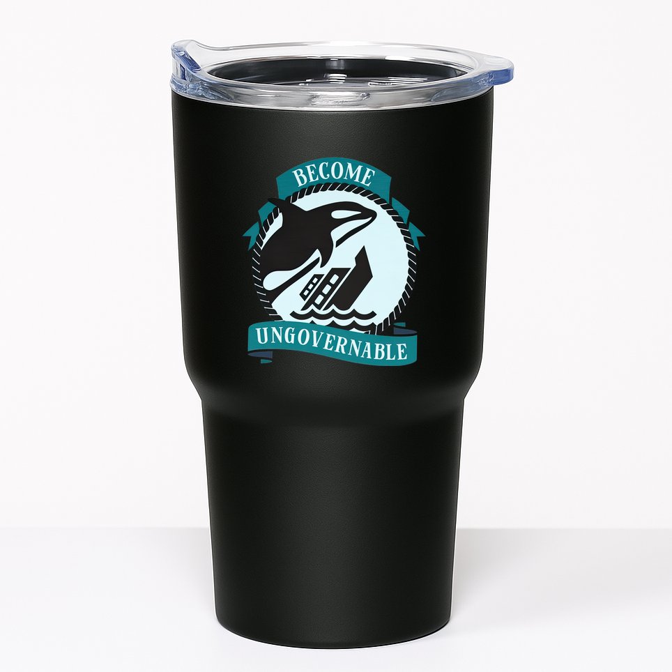 Become Ungovernable Ship Wreck Killer Whale Funny Marine Sciene Eat The Rich Tumbler