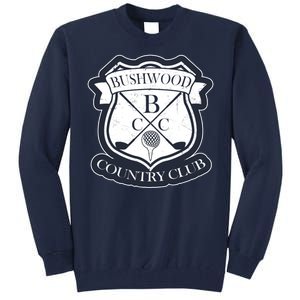 Bushwood Country Club Tall Sweatshirt