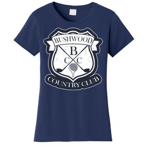 Bushwood Country Club Women's T-Shirt