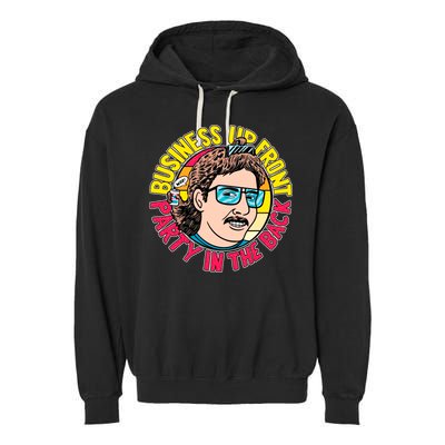 Business Up Front Party In The Back Garment-Dyed Fleece Hoodie