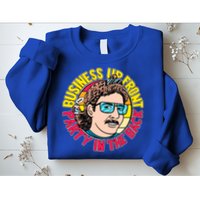 Business Up Front Party In The Back Sweatshirt