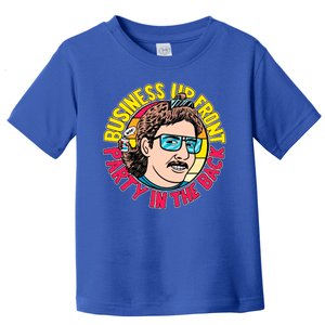 Business Up Front Party In The Back Toddler T-Shirt