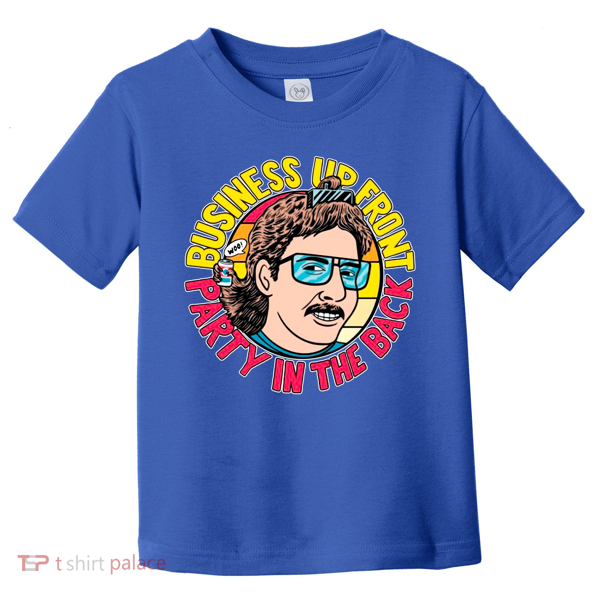 Business Up Front Party In The Back Toddler T-Shirt