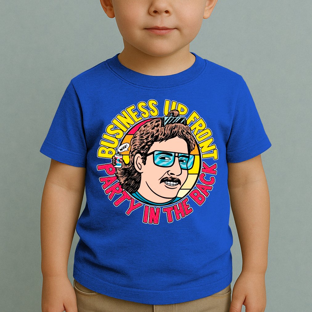Business Up Front Party In The Back Toddler T-Shirt