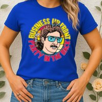Business Up Front Party In The Back Womens T-Shirt