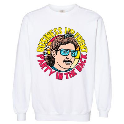 Business Up Front Party In The Back Garment-Dyed Sweatshirt