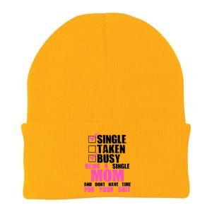 Busy Being a Single Mom and Dont Have Time For Your Shit Knit Cap Winter Beanie