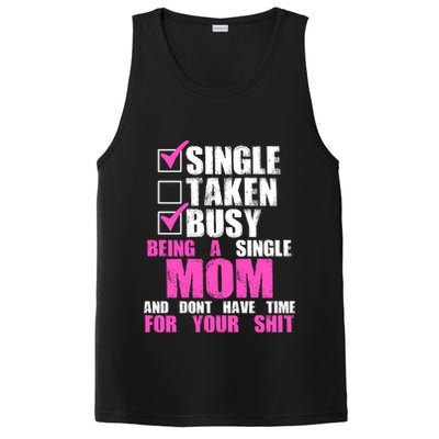 Busy Being a Single Mom and Dont Have Time For Your Shit PosiCharge Competitor Tank