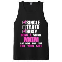 Busy Being a Single Mom and Dont Have Time For Your Shit PosiCharge Competitor Tank
