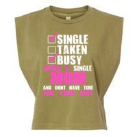 Busy Being a Single Mom and Dont Have Time For Your Shit Garment-Dyed Women's Muscle Tee