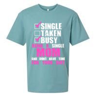 Busy Being a Single Mom and Dont Have Time For Your Shit Sueded Cloud Jersey T-Shirt