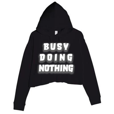 Busy Doing Nothing Crop Fleece Hoodie