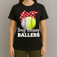 Busy Raising Ballers T-Shirt