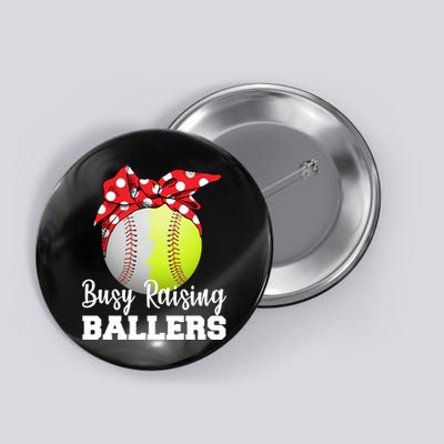 Busy Raising Ballers Button