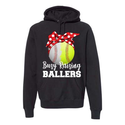 Busy Raising Ballers Premium Hoodie