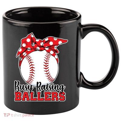 Busy Raising Ballers Baseball Parents 11oz C Handle Ceramic Mug