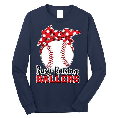 Busy Raising Ballers Baseball Parents Long Sleeve Shirt