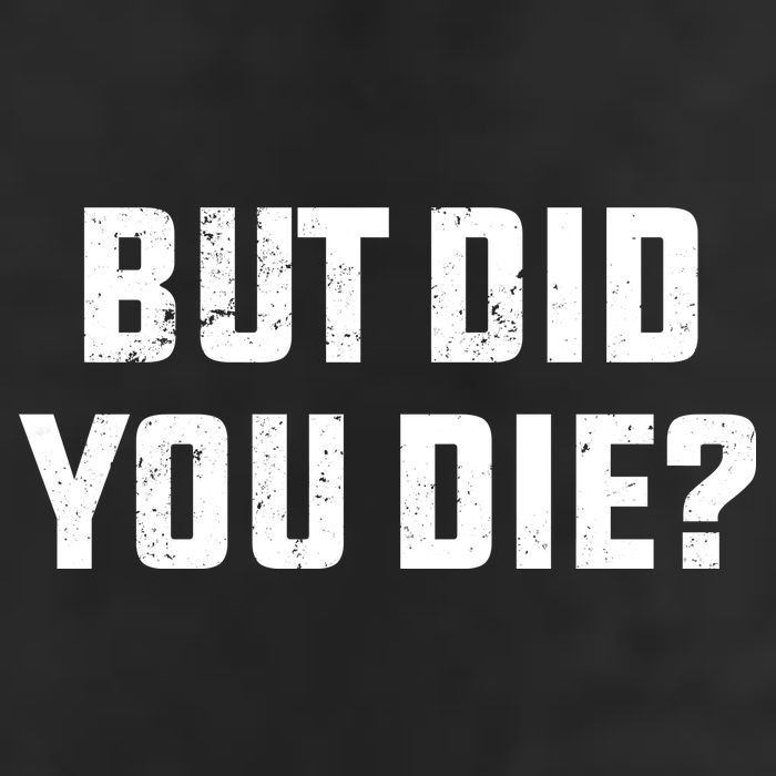 But Did You Die? Funny Hangover Workout Movie Quote Adult Drive Performance Visor