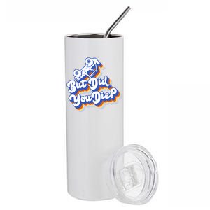 But Did You Die Off-Road Truck Stainless Steel Tumbler