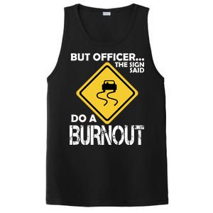 But Officer... The Sign Said Do A Burnout PosiCharge Competitor Tank