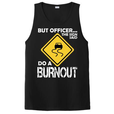 But Officer... The Sign Said Do A Burnout PosiCharge Competitor Tank