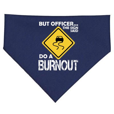 But Officer... The Sign Said Do A Burnout USA-Made Doggie Bandana