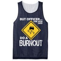 But Officer... The Sign Said Do A Burnout Mesh Reversible Basketball Jersey Tank