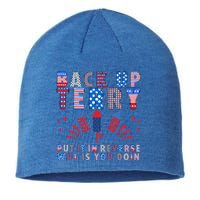 Back Up Terry Put It In Reverse Firework Funny 4th Of July Great Gift Sustainable Beanie