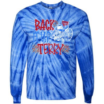 Back Up Terry Put It In Reverse Firework Patriotic 4th July Gift Tie-Dye Long Sleeve Shirt