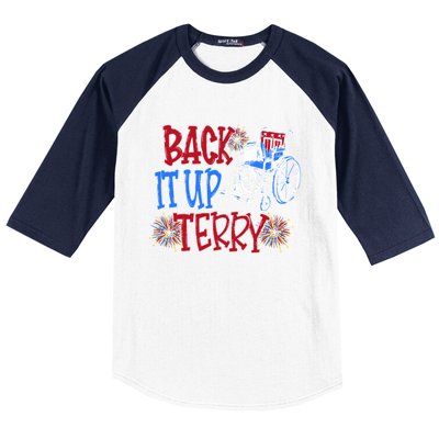 Back Up Terry Put It In Reverse Firework Patriotic 4th July Gift Baseball Sleeve Shirt