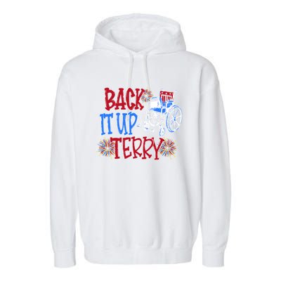 Back Up Terry Put It In Reverse Firework Patriotic 4th July Gift Garment-Dyed Fleece Hoodie