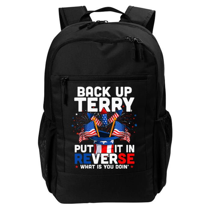 Back Up Terry Put It In Reverse Funny July 4th Firework Daily Commute Backpack